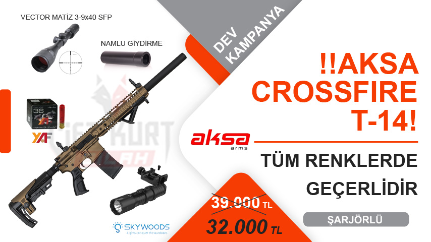 AKSA CROSSFIRE T-14 Kampanya